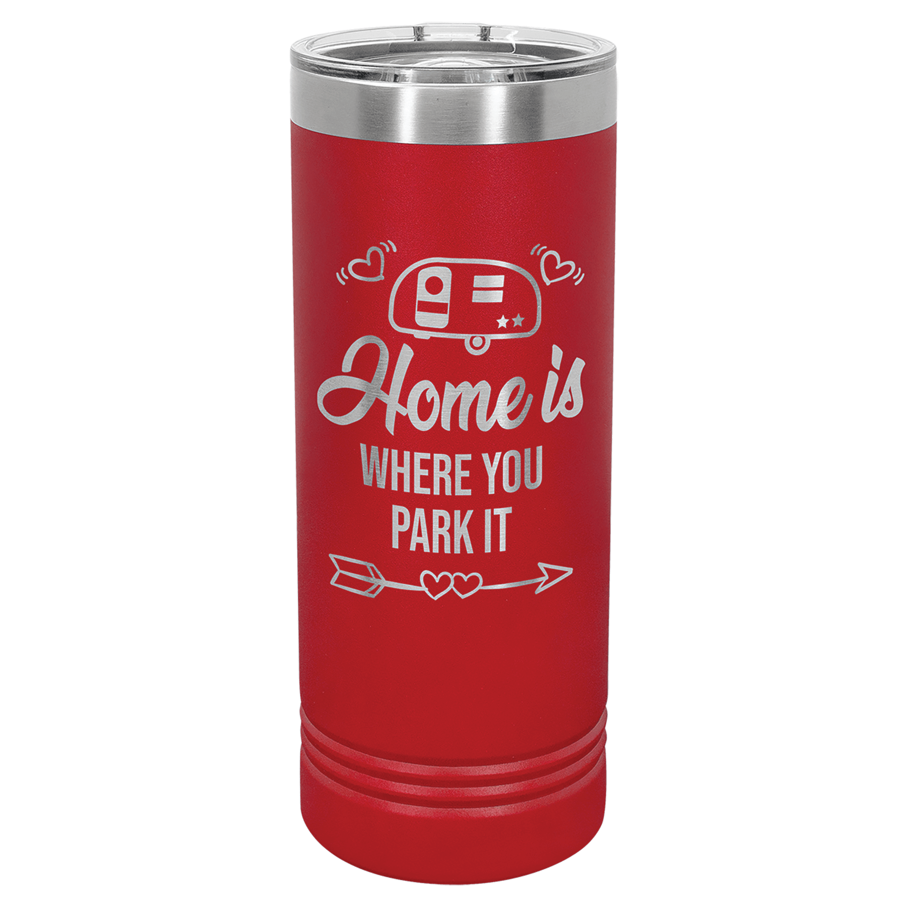 22 oz skinny tumbler with slider lid, red with “Home is where you park it” text