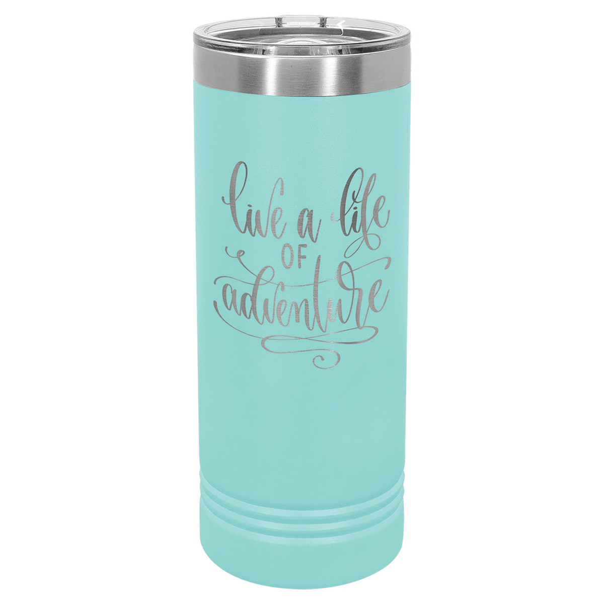 22 oz skinny tumbler with slider lid, light teal with script “Live a life…”