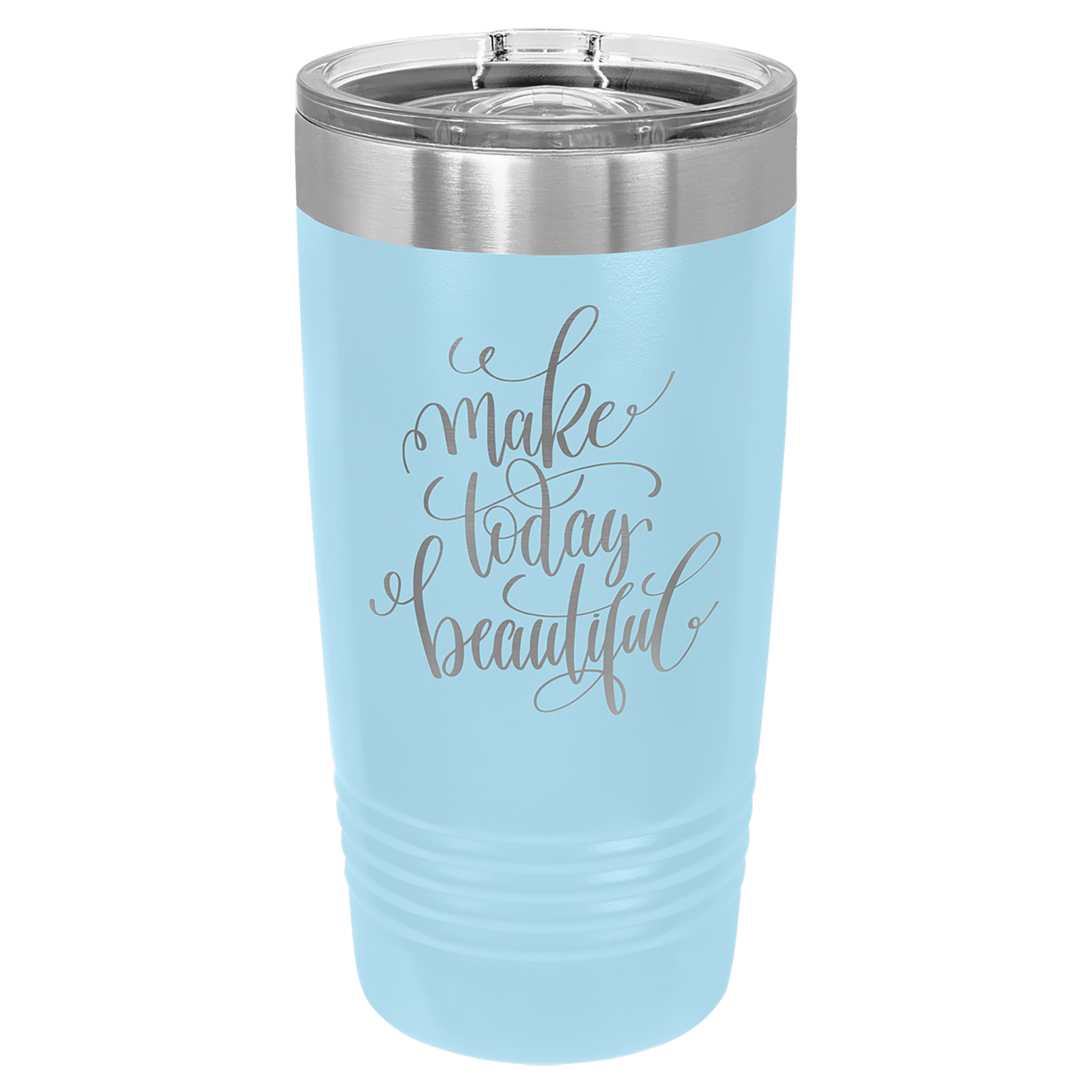 Light blue 20 oz tumbler with stainless rim and clear slider lid, printed quote design