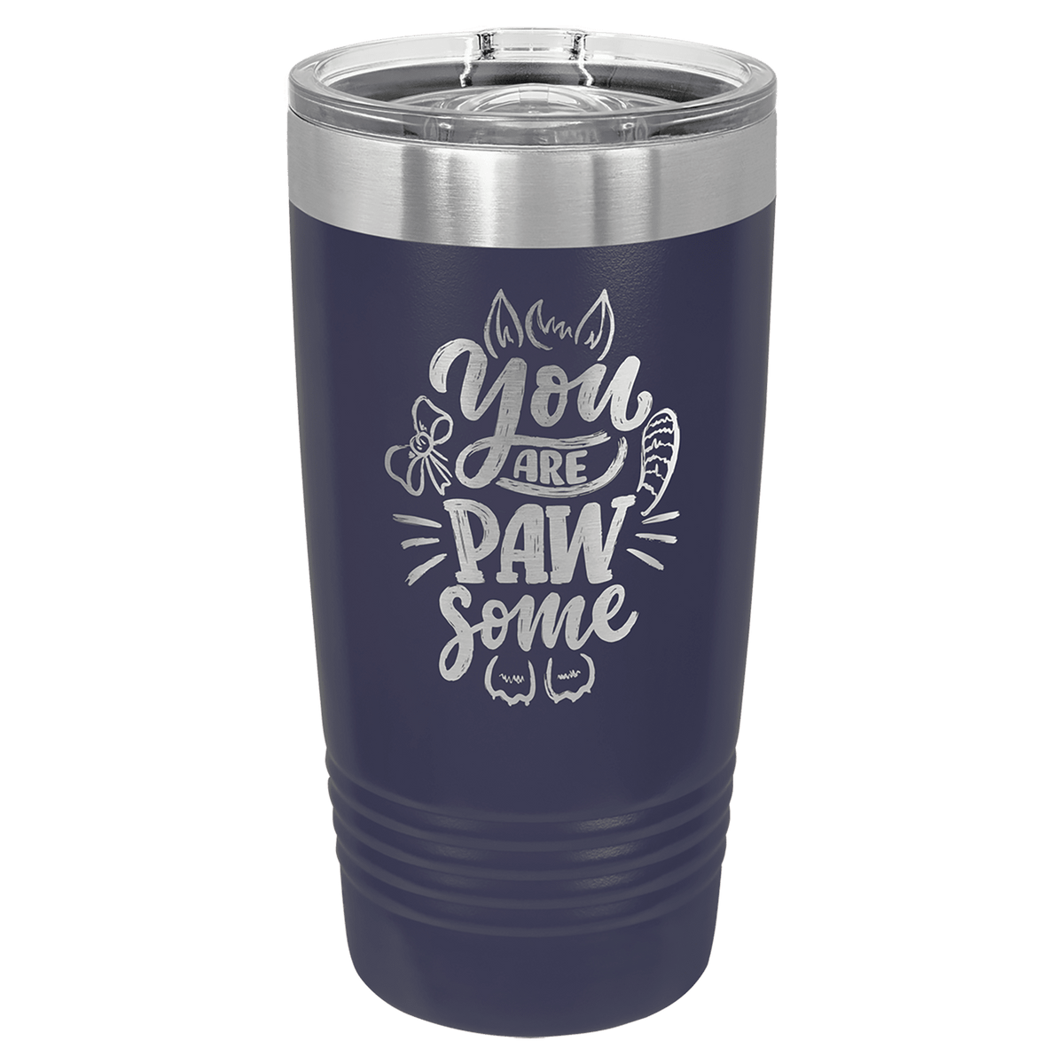 Navy 20 oz tumbler with stainless slider lid and “You are Paw some” graphic