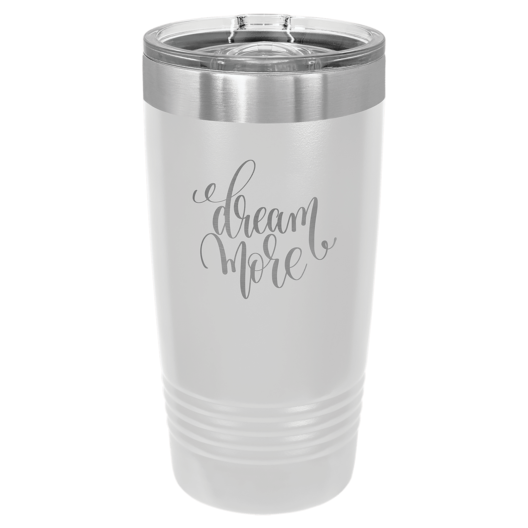 White 20 oz tumbler with stainless slider lid and “Dream More” script text