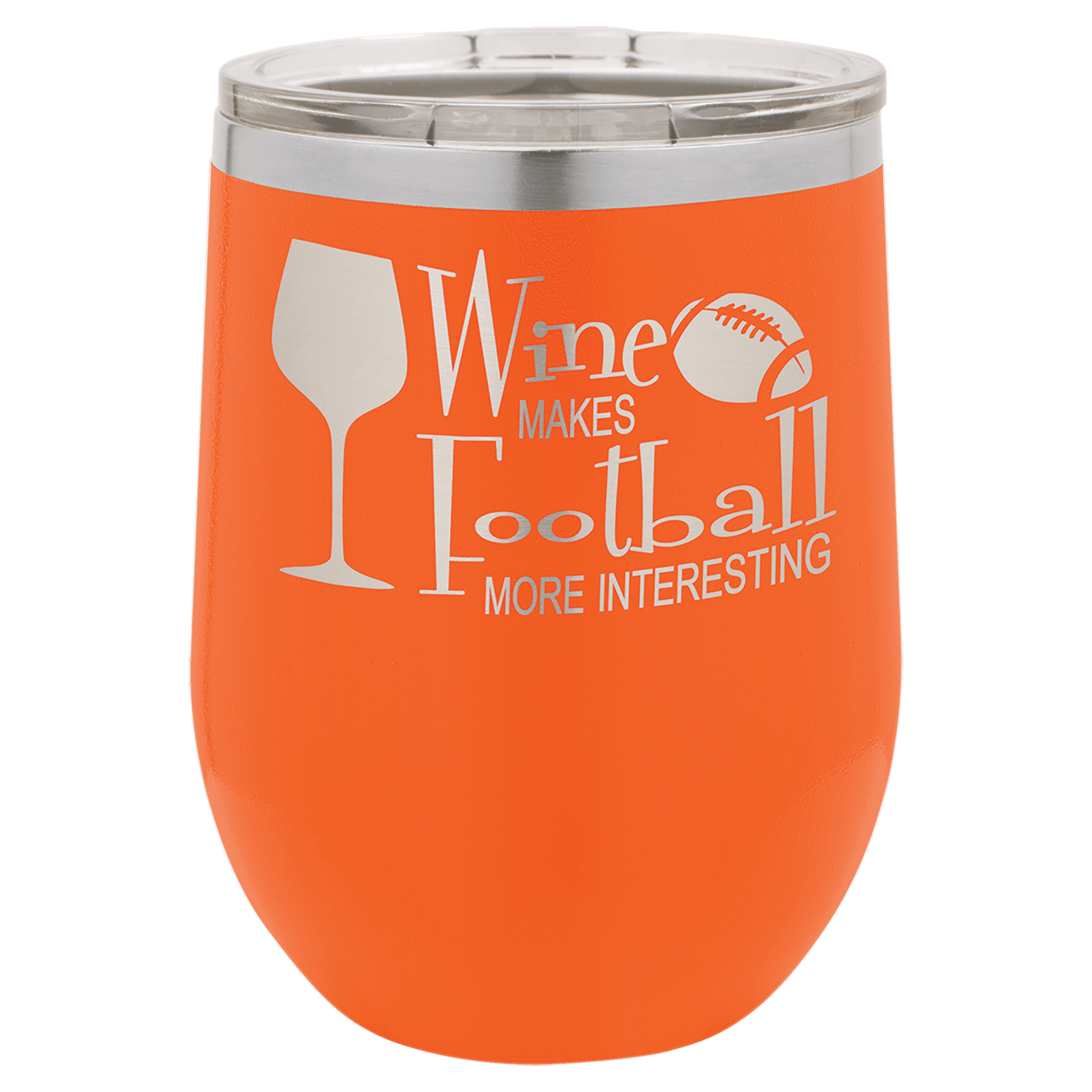 Orange insulated stemless wine tumbler with lid and “Wine makes it football more interesting” graphic